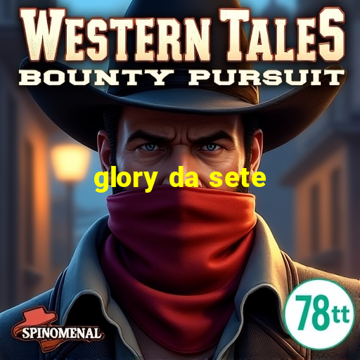 glory da sete link para a bola